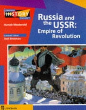 Bild des Verkufers fr Russia and the USSR: Empire of Revolution 20th Century Depth Study (LONGMAN HISTORY PROJECT) zum Verkauf von WeBuyBooks