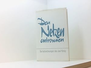 Seller image for Den Netzen entronnen : Die Aufzeichnungen for sale by Book Broker
