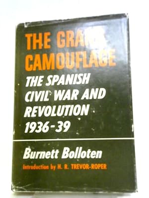 Imagen del vendedor de The Grand Camouflage; The Spanish Civil War And Revolution, 1936-39 a la venta por World of Rare Books