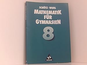 Bild des Verkufers fr Mathematik fr Gymnasien, Ausgabe Berlin, 8. Schuljahr: Schlerband 8 (Mathematik fr Gymnasium) Schuljahr 8. ; [Hauptbd.]. zum Verkauf von Book Broker