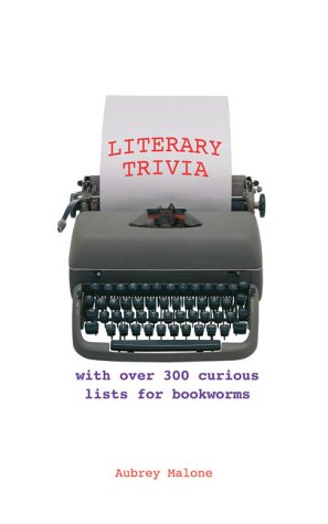 Seller image for Literary Trivia: 100 Curious Lists for Bookworms for sale by WeBuyBooks