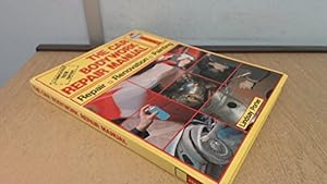 Bild des Verkufers fr The Car Bodywork Repair Manual: A Do-it-yourself Guide to Car Bodywork Repair, Renovations and Painting zum Verkauf von WeBuyBooks
