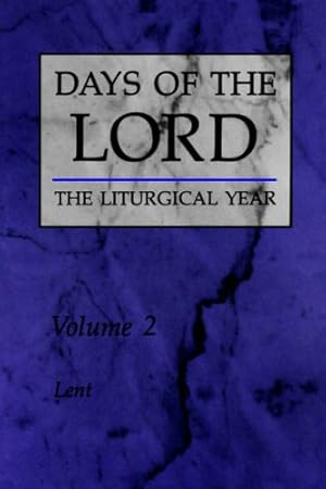 Seller image for Days of the Lord: Volume 2: Lent (Days Of The Lord, 2) for sale by WeBuyBooks