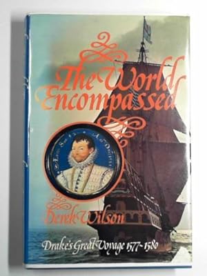 Seller image for The world encompassed: Drake's great voyage 1577 - 1580 for sale by Cotswold Internet Books