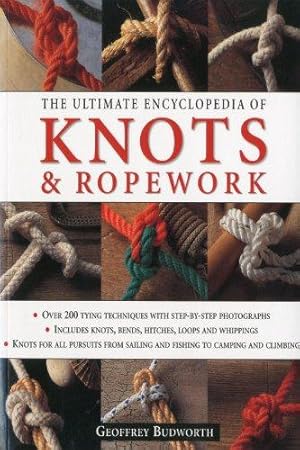 Bild des Verkufers fr The Ultimate Encyclopedia of Knots & Ropework zum Verkauf von WeBuyBooks