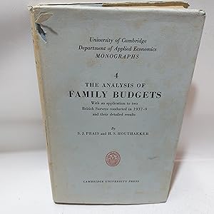 Image du vendeur pour THE ANALYSIS OF FAMILY BUDGETS WITH AN APPICATION TO TWO BRITISH SURVEYS CONDUCTED IN 1937 - 9 AND THEIR DETAILED RESULTS mis en vente par Cambridge Rare Books