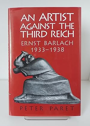 Seller image for An Artist against the Third Reich: Ernst Barlach, 1933-1938 for sale by Milbury Books