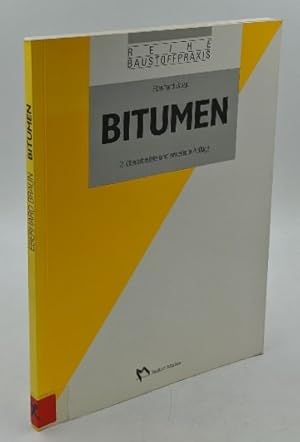 Bitumen (=Reihe Baustoffpraxis).