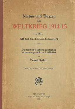 Karten und Skizzen zum Weltkrieg 1914/15.