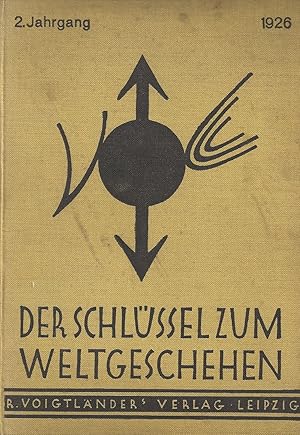 Der Schlüssel zum Weltgeschehen - 2. Jahrgang 1926; Zeitschrift für Freunde de Welteiskunde - Bei...