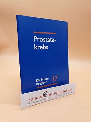Immagine del venditore per Prostatakrebs - Die blauen Ratgeber 17 - Ausgabe 7/2003 venduto da Roland Antiquariat UG haftungsbeschrnkt