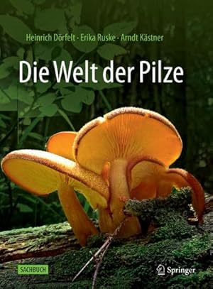 Seller image for Die Welt der Pilze for sale by BuchWeltWeit Ludwig Meier e.K.