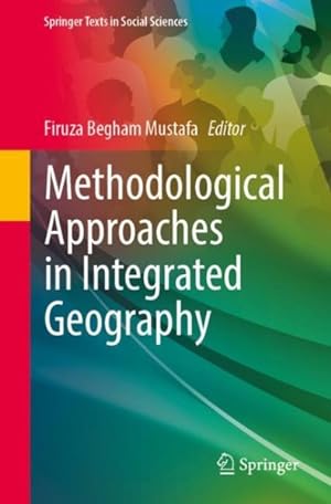 Bild des Verkufers fr Methodological Approaches in Integrated Geography zum Verkauf von GreatBookPricesUK