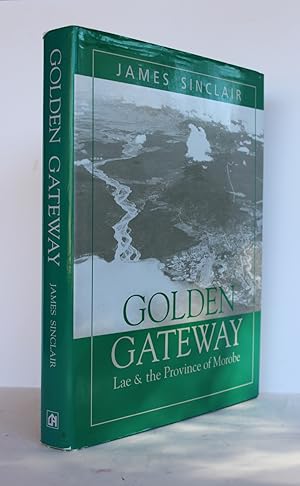 GOLDEN GATEWAY. Lae & Province of Morobe