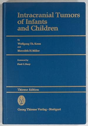 Bild des Verkufers fr Intracranial Tumors of Infants and Children. zum Verkauf von Antiq. F.-D. Shn - Medicusbooks.Com