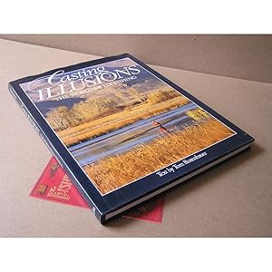 Seller image for CASTING ILLUSIONS: THE WORLD OF FLY-FISHING. Text by Tom Rosenbauer. for sale by Coch-y-Bonddu Books Ltd