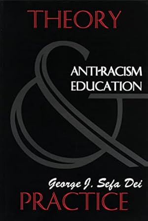 Bild des Verkufers fr Anti-Racism Education: Theory and Practice (Basics from Fernwood Publishing) zum Verkauf von WeBuyBooks