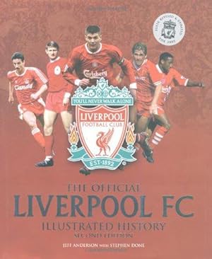 Bild des Verkufers fr The Official Liverpool FC Illustrated History zum Verkauf von WeBuyBooks