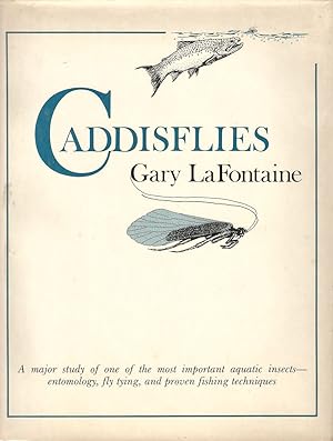 Imagen del vendedor de CADDISFLIES. By Gary LaFontaine. a la venta por Coch-y-Bonddu Books Ltd