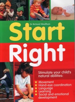 Bild des Verkufers fr Start Right (Stimulate your child's natural abilities) zum Verkauf von WeBuyBooks