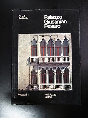 Bellavitis Giorgio. Palazzo Giustinian Pesaro. Neri Pozza Editore 1975.