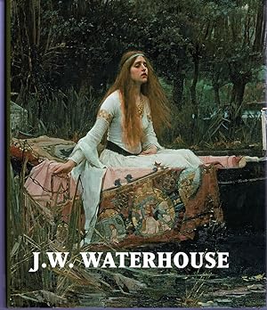 Bild des Verkufers fr J. W. Waterhouse: The Modern Pre-Raphaelite zum Verkauf von City Bookshop ABA, ILAB, PBFA