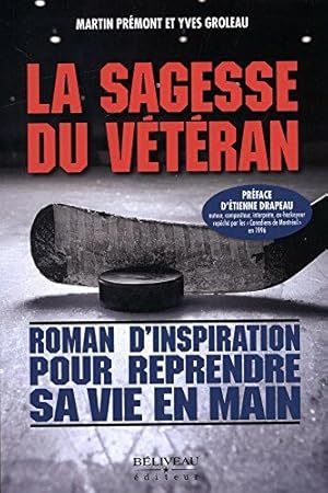 Immagine del venditore per La sagesse du vtran - Roman d'inspiration pour reprendre sa vie en main venduto da Dmons et Merveilles