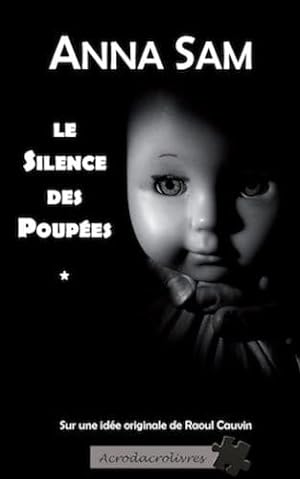 Seller image for Le silence des poupes for sale by Dmons et Merveilles