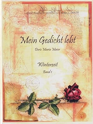 Seller image for Mein Gedicht lebt. Ausgabe in drei Bnden. Bd. 1: Winterzeit; Bd. 2: Was meine Augen sehen; Bd. 3: Stunden der Not. for sale by Homburger & Hepp