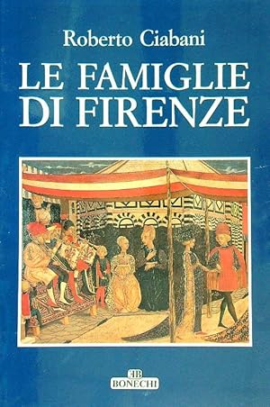 Immagine del venditore per Le famiglie di Firenze IV venduto da Librodifaccia