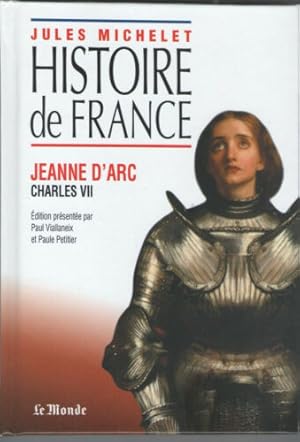Imagen del vendedor de Histoire de France - Jeanne d'Arc - Charles VII a la venta por Dmons et Merveilles