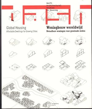 Bild des Verkufers fr Dash: Woningbouw wereldwijd. Betaalbare woningen voor groeiende steden. / Global Housing. Affordable Dwellings for Growing Cities. zum Verkauf von Rnnells Antikvariat AB