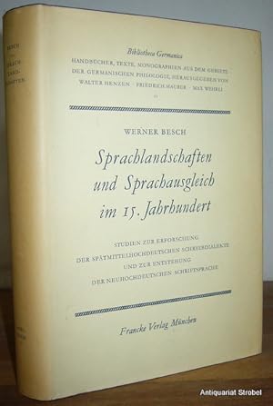 Sprachlandschaften und Sprachausgleich im 15. Jahrhundert. Studien zur Erforschung der spätmittel...