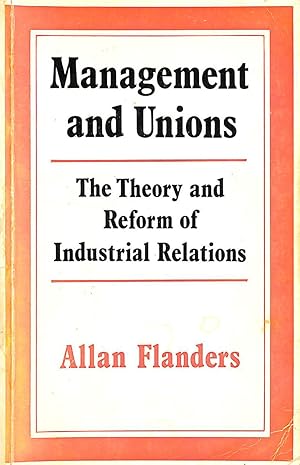 Seller image for Management and Unions: Theory and Reform of Industrial Relations for sale by M Godding Books Ltd