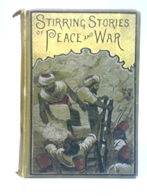 Seller image for Stirring Stories of Peace and War, by Sea and Land for sale by World of Rare Books