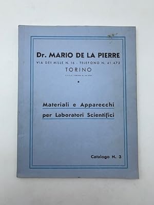 Dr. Mario De La Pierre, Torino. Materiali e apparecchi per laboratori scientifici. Catalogo n. 3