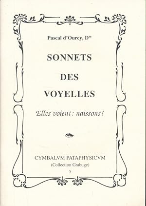 Seller image for Sonnets des voyelles. Elles voient : naissons ! for sale by LIBRAIRIE GIL-ARTGIL SARL