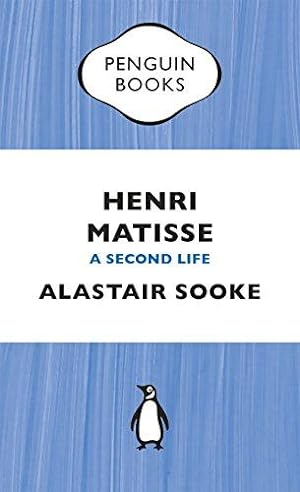 Seller image for Henri Matisse: A Second Life for sale by WeBuyBooks 2