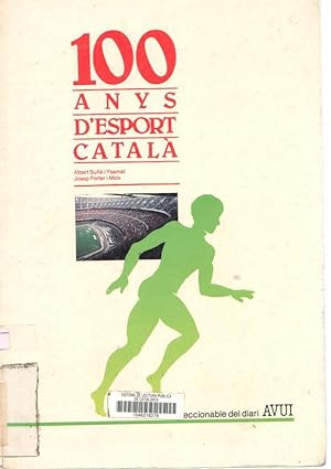 Image du vendeur pour 100 anys d esport catala ( 1888-1988 ) ( coleccionable del diari AVUI ) mis en vente par El Boletin