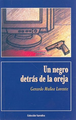 Seller image for UN NEGRO DETRS DE LA OREJA for sale by Librera Vobiscum