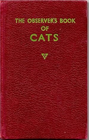 Imagen del vendedor de The Observer's Book of Cats. Describing all the re a la venta por WeBuyBooks