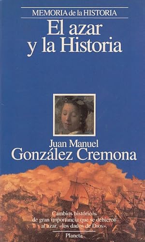 Image du vendeur pour EL AZAR Y LA HISTORIA mis en vente par Librera Vobiscum