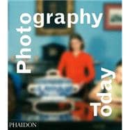 Seller image for Photography Today A History of Contemporary Photography for sale by eCampus