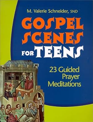 Immagine del venditore per Gospel Scenes for Teens: 23 Guided Prayer Meditations venduto da Reliant Bookstore