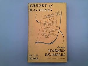 Imagen del vendedor de Theory of Machines Through Worked Examples a la venta por Goldstone Rare Books