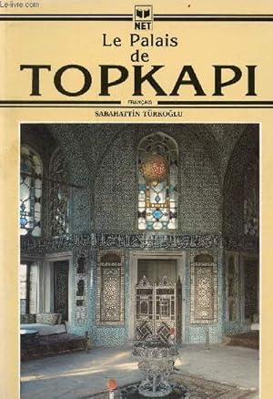 Imagen del vendedor de Le Palais de Topkapi. a la venta por Le-Livre