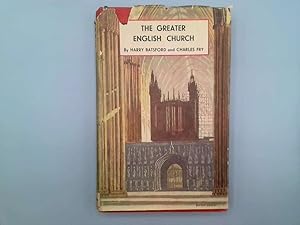 Seller image for THE GREATER ENGLISH CHURCH for sale by Goldstone Rare Books