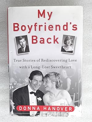 Seller image for My Boyfriend's Back: True Stories of Rediscovering Love With a Long-Lost Sweetheart for sale by crossborderbooks