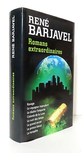 Seller image for Romans Extraordinaires. Ravage - Le voyageur imprudent - Le diable l'emporte - Colomb de la lune - La nuit des temps - Le grand secret - Le prince bless - La tempte. for sale by La Bergerie