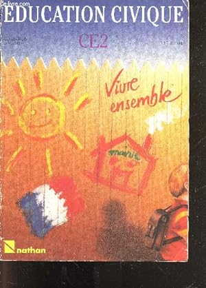 Immagine del venditore per Education Civique CE2 - vivre ensemble venduto da Le-Livre